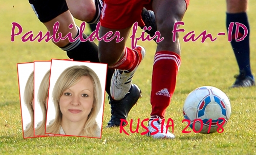 Wer zur Fussball-WM (TM) 2018 nach Russland will braucht eine Fan-ID mit Passbild